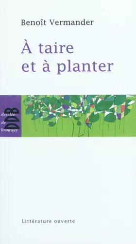 Couverture du produit · A taire et à planter