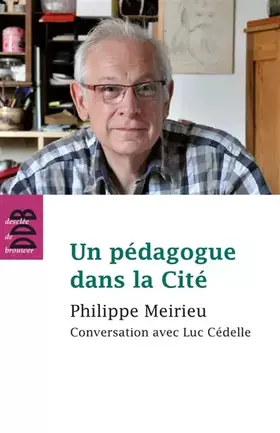 Couverture du produit · Un pédagogue dans la Cité
