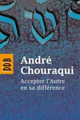 Couverture du produit · Accepter l'autre en sa différence