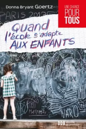 Couverture du produit · Quand l'école s'adapte aux enfants