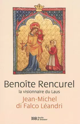 Couverture du produit · Benoîte Rencurel, la visionnaire du Laus