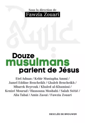 Couverture du produit · Douze musulmans parlent de Jésus