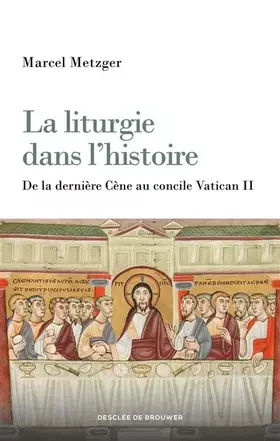 Couverture du produit · La liturgie dans l'histoire