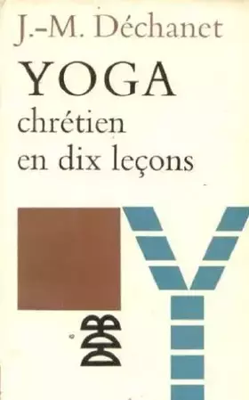 Couverture du produit · Yoga chrétien en dix leçons