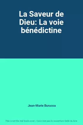 Couverture du produit · La Saveur de Dieu: La voie bénédictine