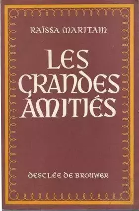 Couverture du produit · Les grandes amitiés