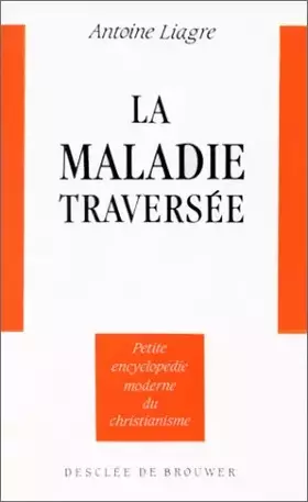 Couverture du produit · La maladie traversée