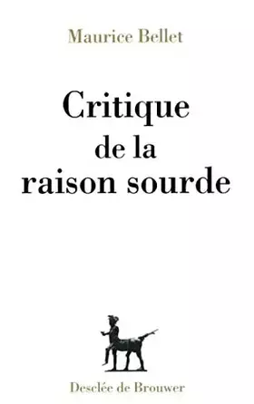 Couverture du produit · Critique de la raison sourde