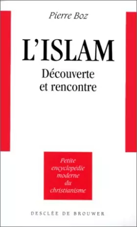 Couverture du produit · L'Islam : Découverte et rencontre