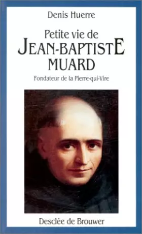 Couverture du produit · Petite vie de Jean-Baptiste Muard