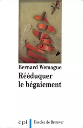 Couverture du produit · Rééduquer le bégaiement