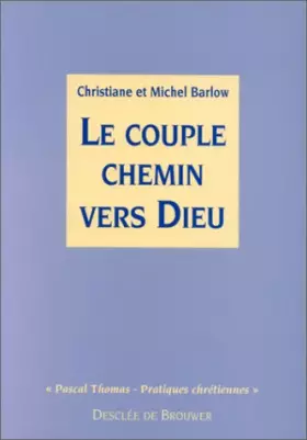 Couverture du produit · Le couple, un chemin vers Dieu
