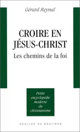 Couverture du produit · Croire en Jésus Christ
