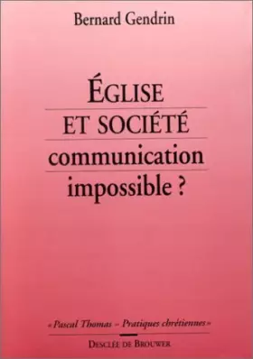 Couverture du produit · Eglise et société : Communication impossible ?