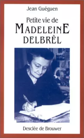 Couverture du produit · Petite vie de Madeleine Delbrêl