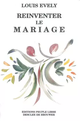 Couverture du produit · Ré-inventer le mariage
