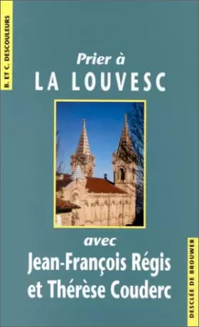 Couverture du produit · Prier à Louvesc