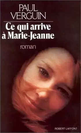 Couverture du produit · CE QUI ARRIVE A MARIE JEANNE