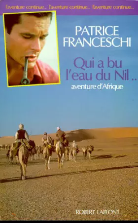 Couverture du produit · Qui a bu l'eau du Nil--
