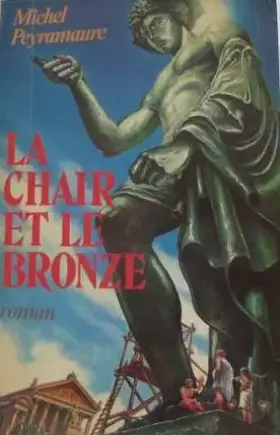 Couverture du produit · La Chair et le bronze