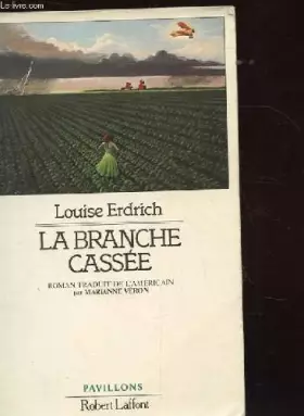 Couverture du produit · La branche cassée