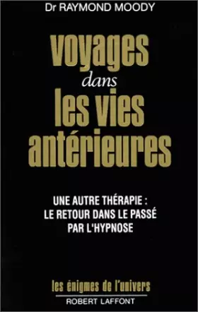 Couverture du produit · VOYAGES DANS VIES ANTERIEURES