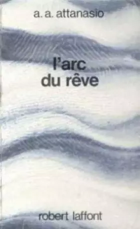 Couverture du produit · ARC DU REVE
