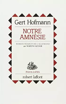 Couverture du produit · NOTRE AMNESIE