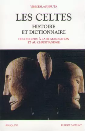 Couverture du produit · Les Celtes : Histoire et dictionnaire
