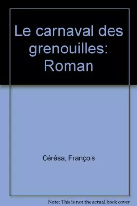 Couverture du produit · Le carnaval des grenouilles