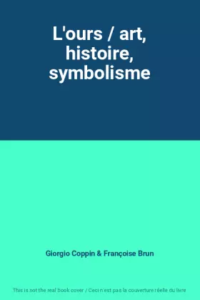 Couverture du produit · L'ours / art, histoire, symbolisme