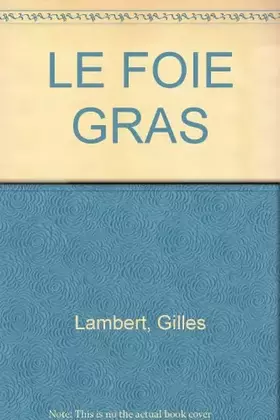 Couverture du produit · LE FOIE GRAS