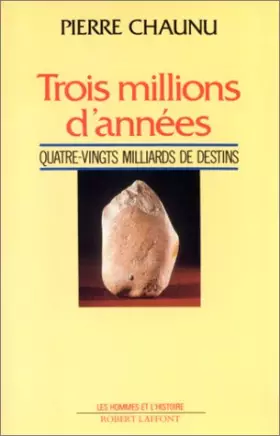 Couverture du produit · TROIS MILLIONS D ANNEES