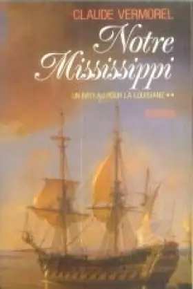 Couverture du produit · NOTRE MISSISSIPPI