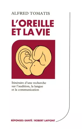 Couverture du produit · L'oreille et la vie