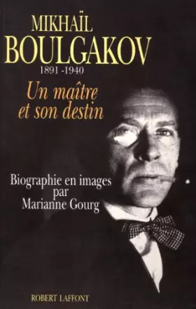 Couverture du produit · MIKHAIL BOULGAKOV 1891 1940
