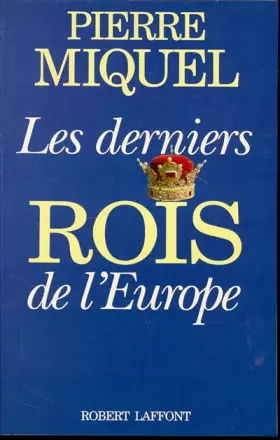 Couverture du produit · Les Derniers rois de l'Europe