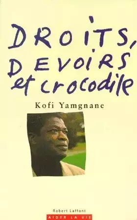 Couverture du produit · DROITS DEVOIRS ET CROCODILE