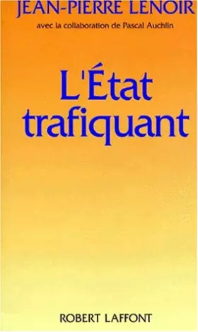 Couverture du produit · ETAT TRAFIQUANT