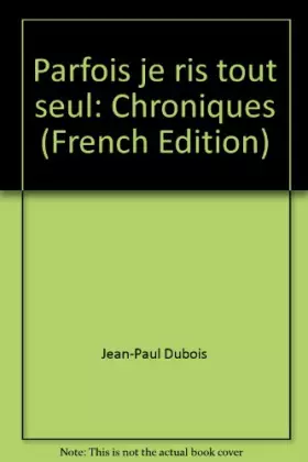 Couverture du produit · Parfois je ris tout seul