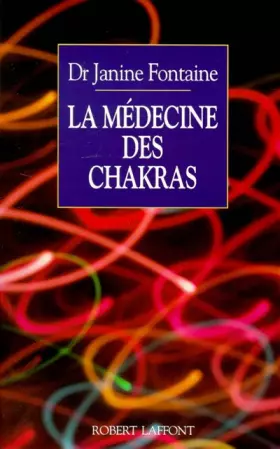 Couverture du produit · La Médecine des chakras