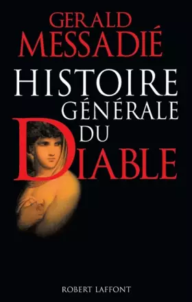 Couverture du produit · HISTOIRE GENERALE DU DIABLE