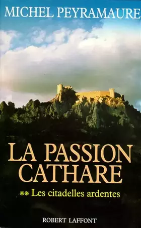 Couverture du produit · La Passion cathare, volume 2
