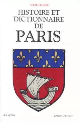 Couverture du produit · Histoire et dictionnaire de Paris