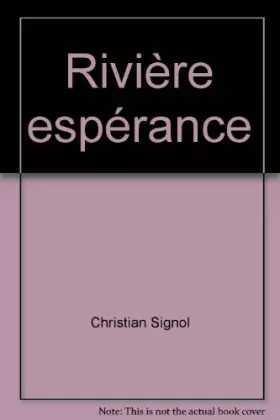 Couverture du produit · Rivière espérance, tome 1. ancienne édition