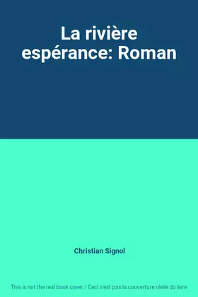 Couverture du produit · La rivière espérance: Roman