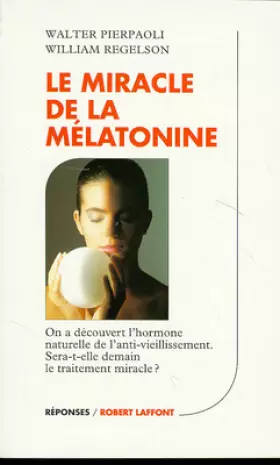 Couverture du produit · Le miracle de la mélatonine