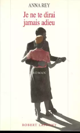 Couverture du produit · Je ne te dirai jamais adieu
