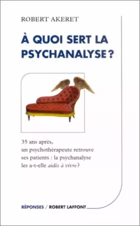 Couverture du produit · A quoi sert la psychanalyse ?