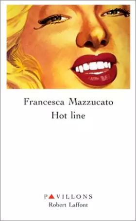 Couverture du produit · Hot line : Histoire d'une obsession